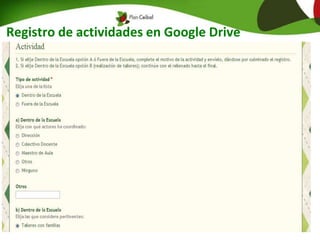 Registro de actividades en Google Drive
 