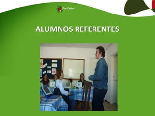 ALUMNOS REFERENTES
 