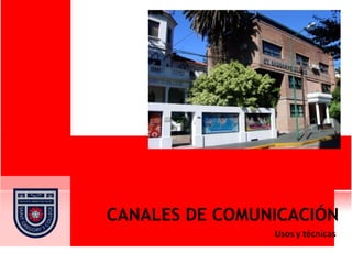CANALES DE COMUNICACIÓN
 