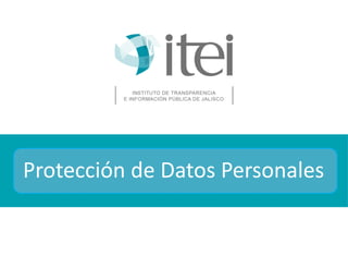 Protección de Datos Personales
 