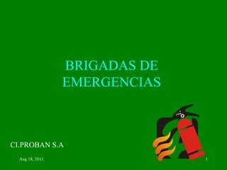 BRIGADAS DE EMERGENCIAS CI.PROBAN S.A 