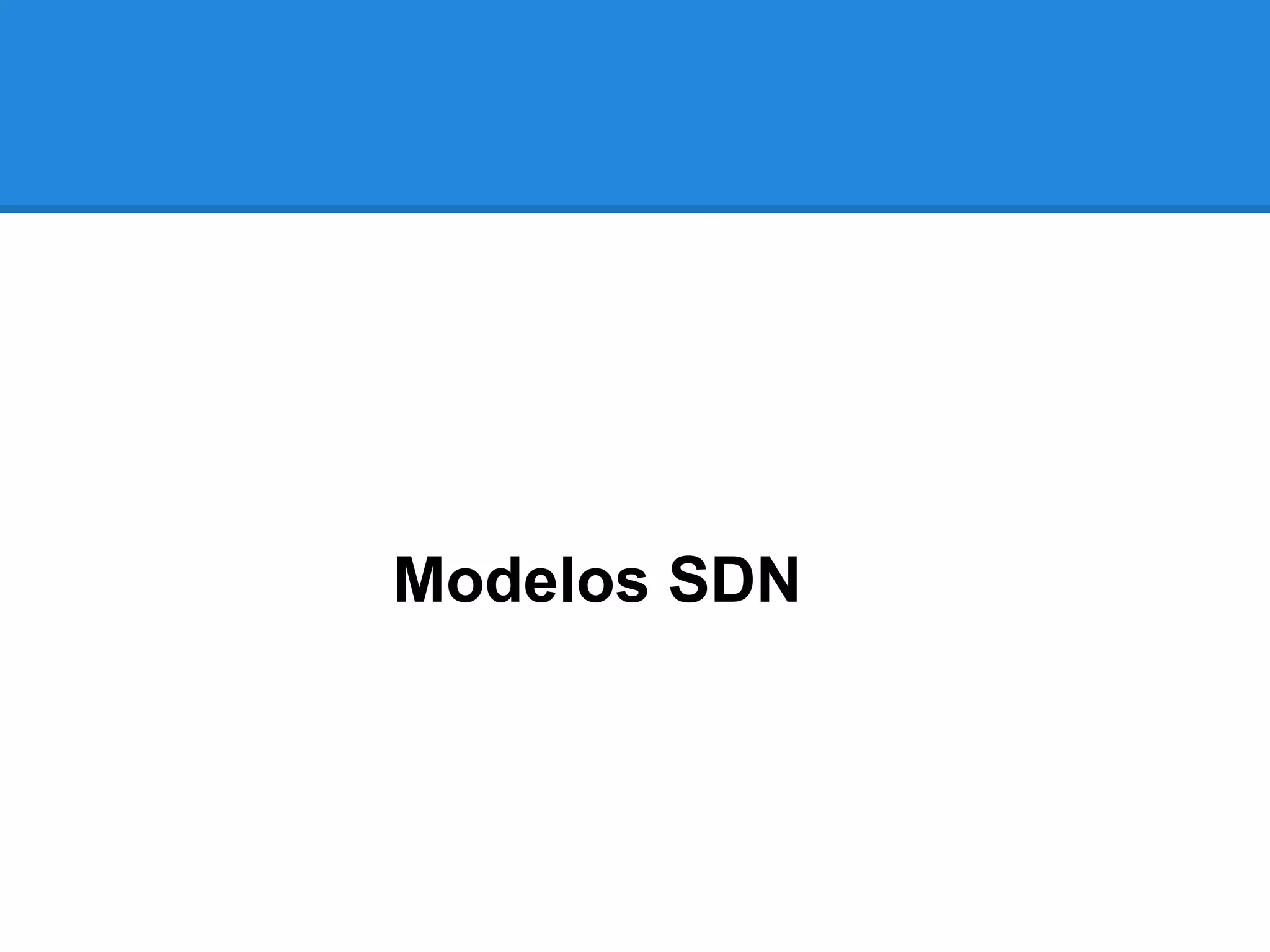 Modelos SDN
 