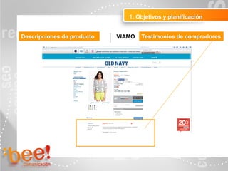 1. Objetivos y planificación
Testimonios de compradoresVIAMODescripciones de producto
 