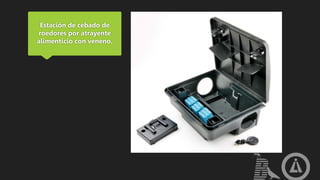 Estación de cebado de
roedores por atrayente
alimenticio con veneno.
 