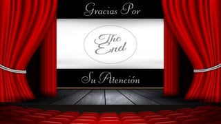 Su Atención
Gracias Por
 