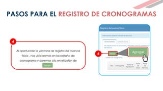 4
Al aperturarse la ventana de registro de avance
físico , nos ubicaremos en la pestaña de
cronograma y daremos clic en el botón de
PASOS PARA EL REGISTRO DE CRONOGRAMAS
4
 