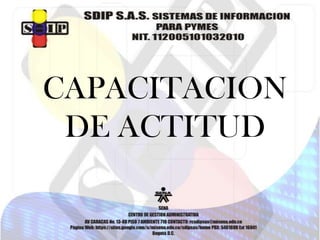CAPACITACION
 DE ACTITUD
 