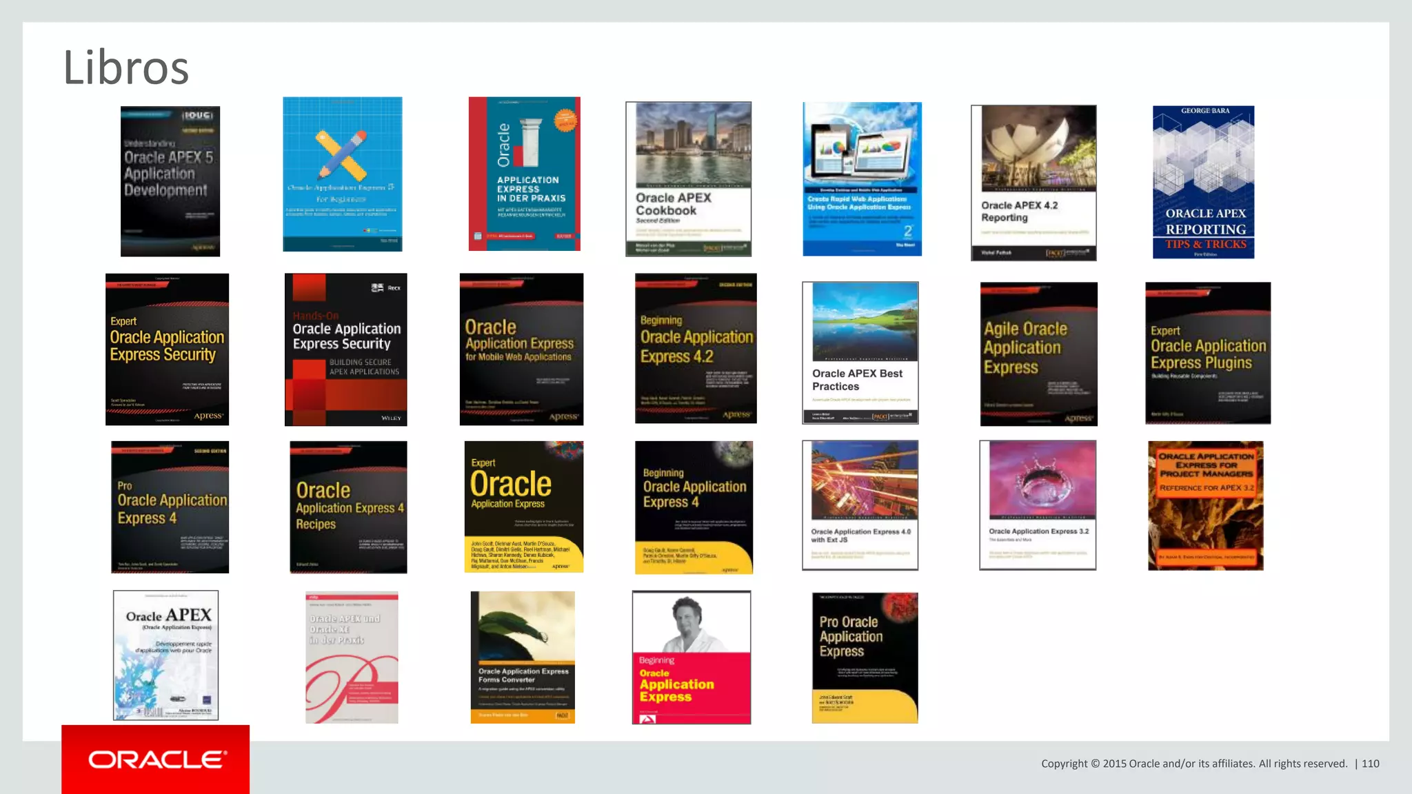 Copyright © 2015 Oracle and/or its affiliates. All rights reserved. | 110
Libros
 