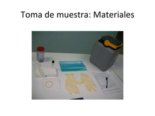 Toma de muestra: Materiales 