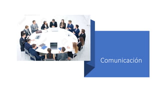Comunicación
 