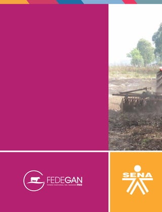 Capacitación en maquinaria para el
establecimiento y manejo de praderas
 