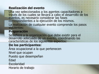 Criterios para seleccionar los recursos didácticos-Analice los objetivos para definir el área de dominio (cognoscitivo, afectivo, psicomotriz) que se trabajará.-Considere la madurez, interés y aptitud del grupo para evitar el uso de recursos infantiles, complicados y confusos.-Identifique las ventajas y limitaciones de cada uno de los recursos que se pretende elegir y opte por el que proporcione mayores ventajas.-Al elegir un recurso se debe pensar en mantener un equilibrio, con ello se evitará el abuso de uno solo, que puede provocar aburrimiento.-Considere la actividad particular de instrucción, porque a pesar de que un recurso satisfaga los requerimientos para su utilización, puede no ser adecuado para un tema específico.-Identifique el dominio que tenga del tema y la habilidad como instructor para manejar los recursos.-Observe las instalaciones en donde se llevará a cabo la capacitación: la visibilidad, acústica, iluminación, ventilación, amplitud y recursos con que cuenta la empresa.