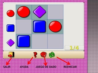 SALIR   AYUDA   JUEGO DE DADO   REENICIAR
 