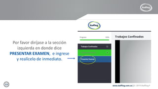 13 www.staffing.com.co | © 2019 Staffing®
 