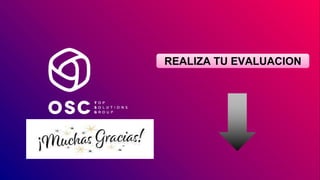 ¡Gracias!
REALIZA TU EVALUACION
 