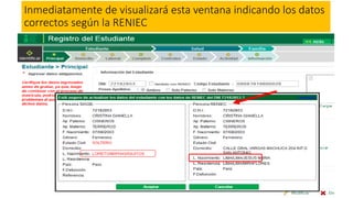 Inmediatamente de visualizará esta ventana indicando los datos
correctos según la RENIEC
 