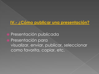 V- Difundirla en un sitio web o blog 