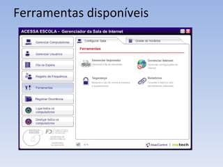 Ferramentas disponíveis 