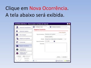 Clique em  Nova Ocorrência . A tela abaixo será exibida. 