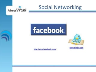 Social Networking
 
