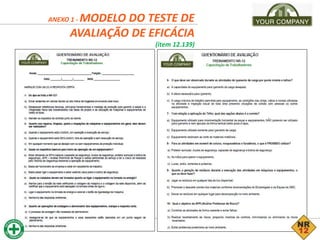 ANEXO 1 - MODELO DO TESTE DE
AVALIAÇÃO DE EFICÁCIA
(item 12.139)
 
