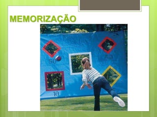 MEMORIZAÇÃO 
 