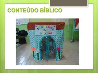 CONTEÚDO BÍBLICO 
 