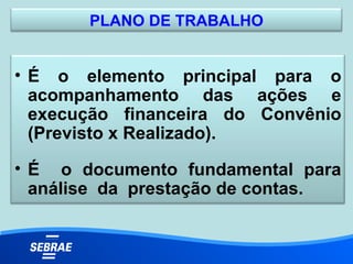 PLANO DE TRABALHO ,[object Object],[object Object]