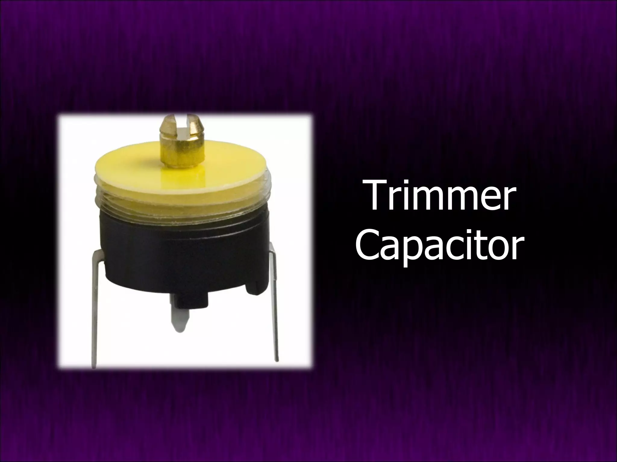 Trimmer Capacitor 
