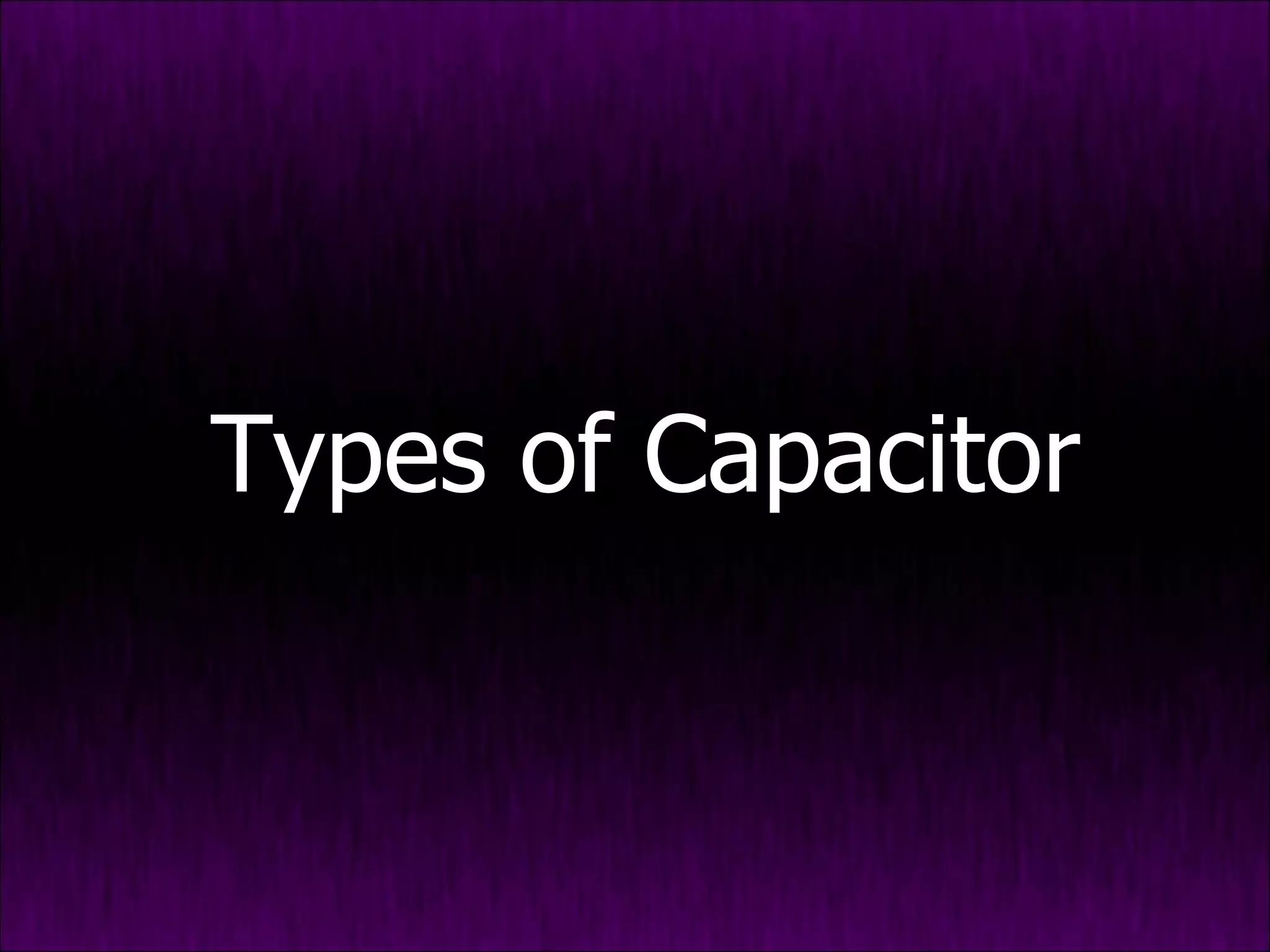 Types of Capacitor 