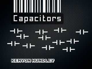 Physics B - Basics of Capacitors 