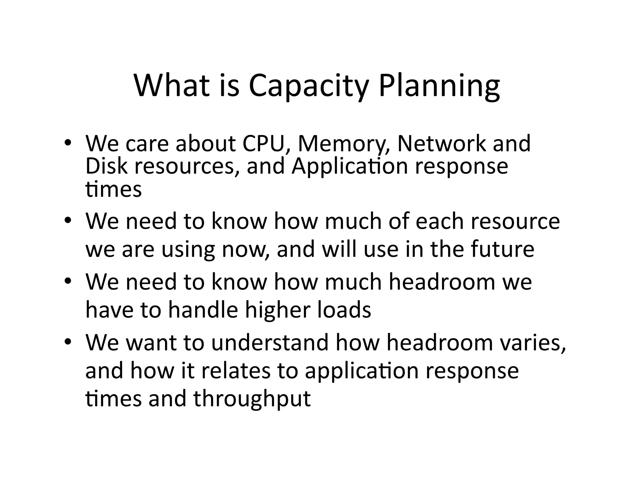 Capacity Planning for Cloud Computing