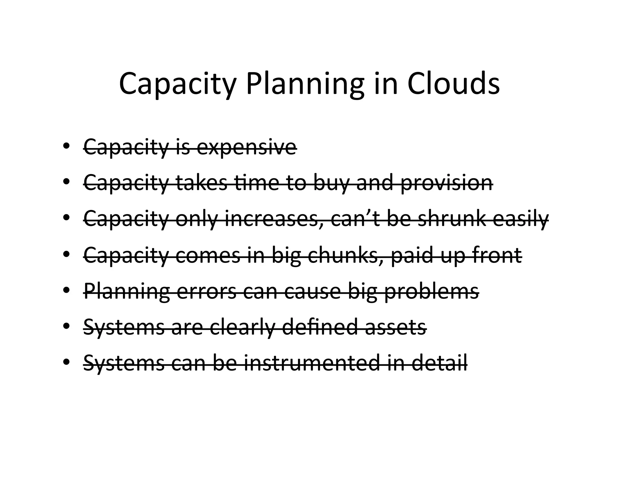 Capacity Planning for Cloud Computing