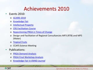 Capacity Strengthening and Knowledge Management:Achievements in 2010 and Plans for 2011