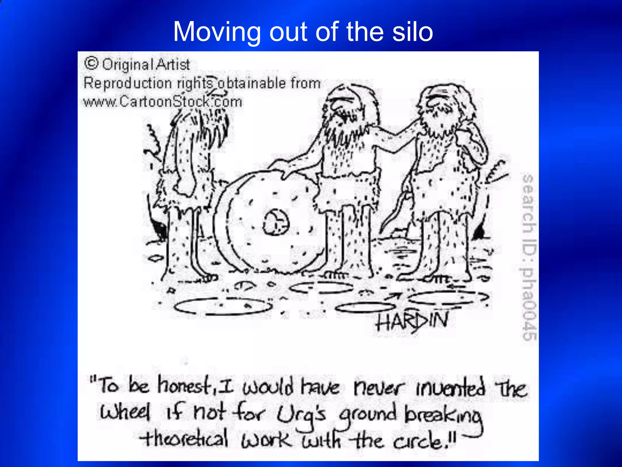 Moving out of the silo
 