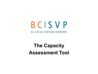 The Capacity
Assessment Tool
 