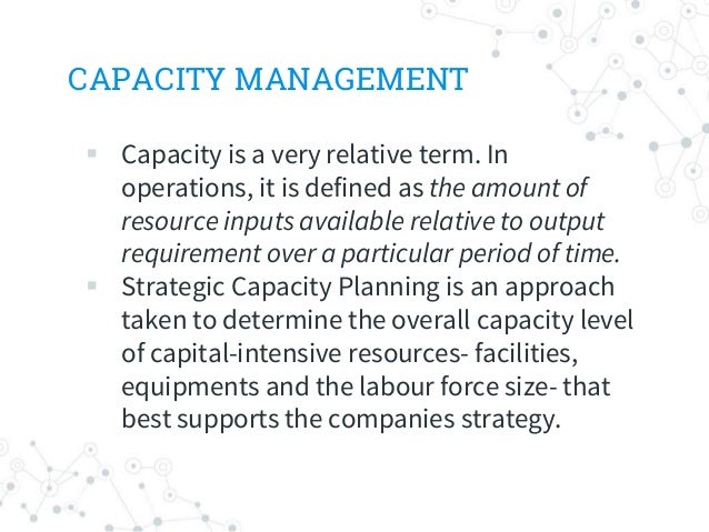 Capacity Management