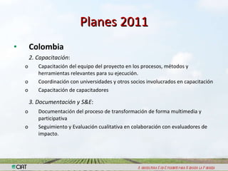 Fortalecimiento de Capacidades y Gestión del ConocimientoLogros 2010 – Planes 2011