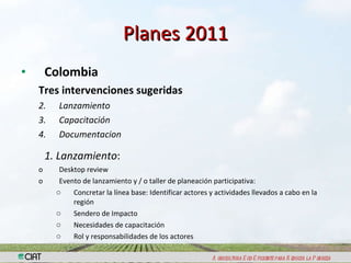 Fortalecimiento de Capacidades y Gestión del ConocimientoLogros 2010 – Planes 2011