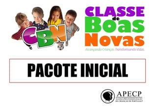 PACOTE INICIAL
 