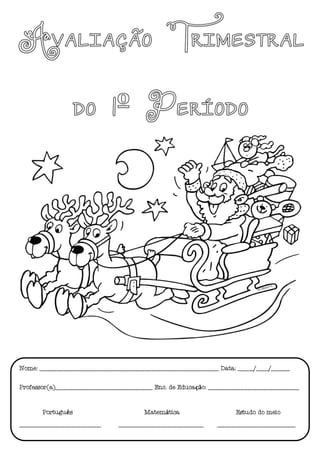 Nome: _________________________________________________________ Data: _____/____/______
Professor(a)______________________...