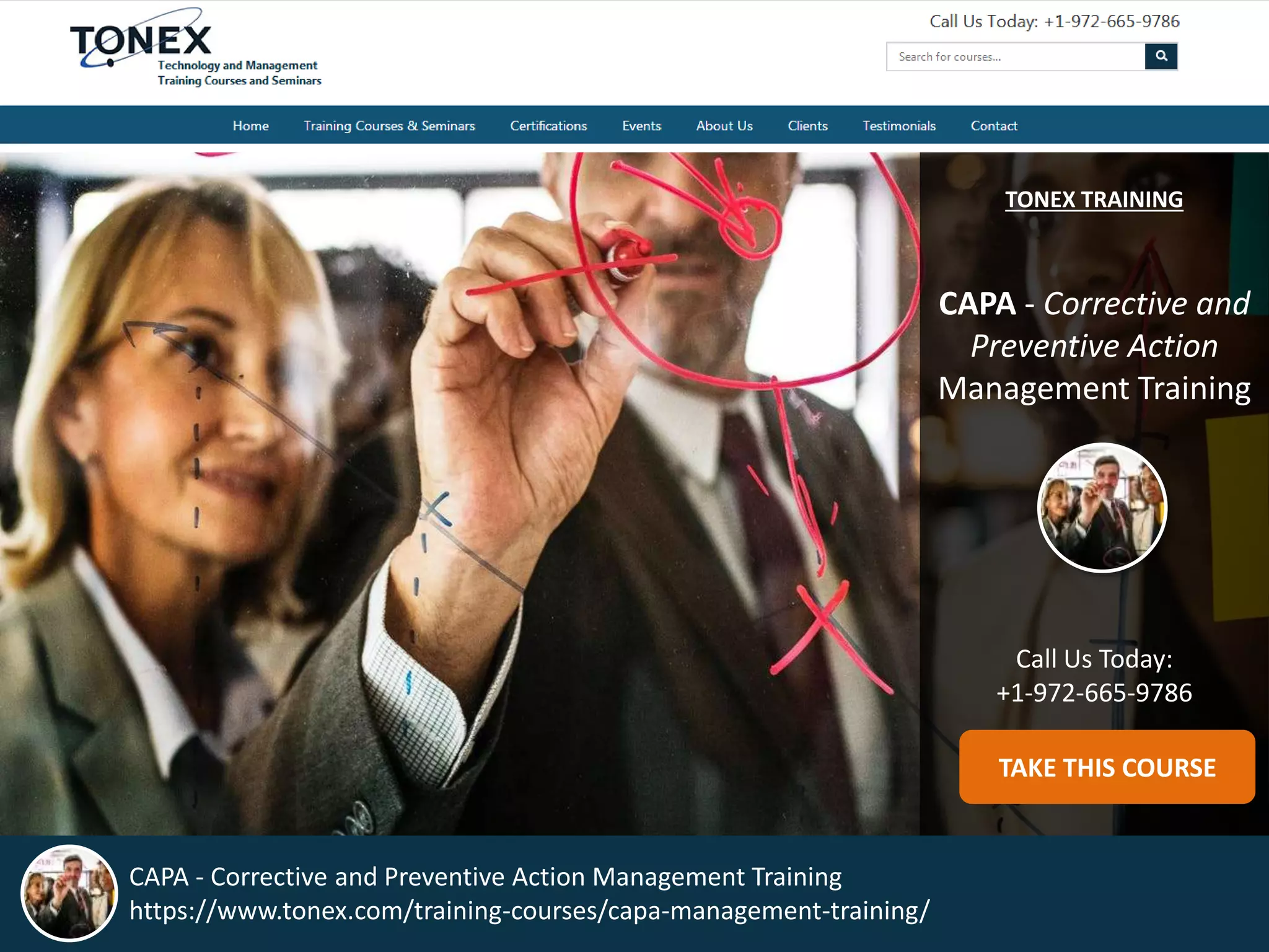 TONEX TRAINING
CAPA - Corrective and
Preventive Action
Management Training
Call Us Today:
+1-972-665-9786
TAKE THIS COURSE
CAPA - Corrective and Preventive Action Management Training
https://www.tonex.com/training-courses/capa-management-training/
 