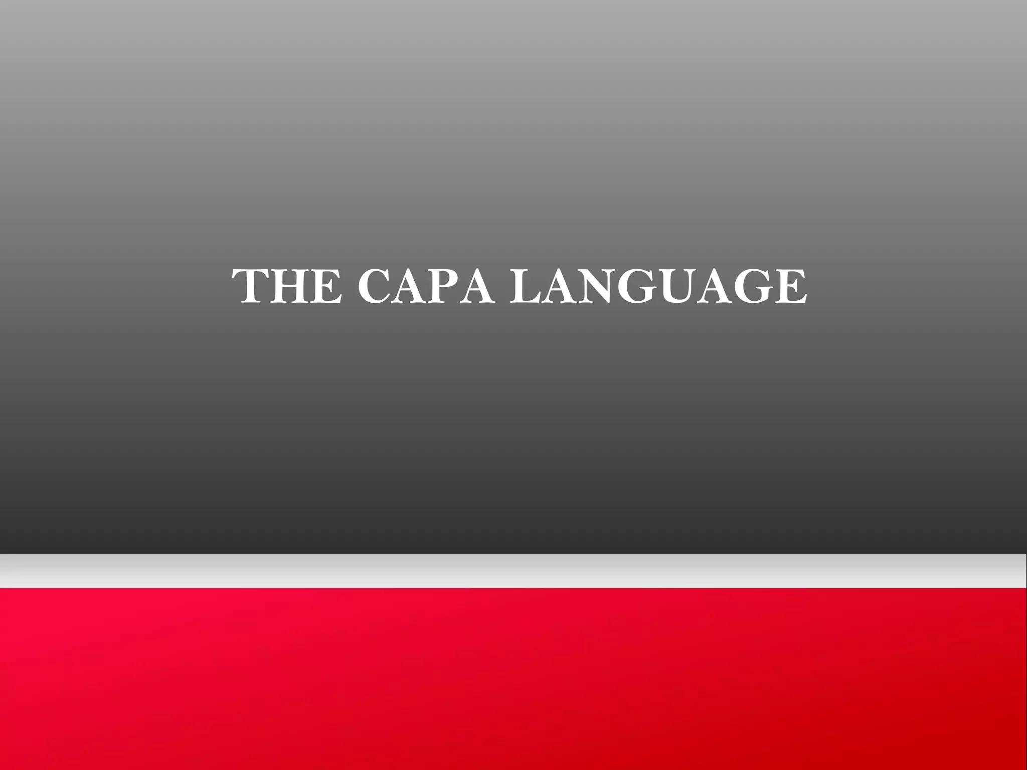 THE CAPA LANGUAGE
 