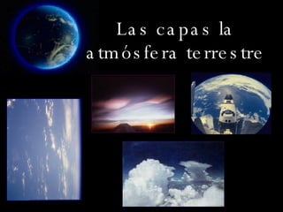 Las capas la atmósfera terrestre 