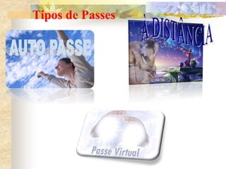 Tipos de Passes
 