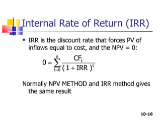 Internal Rate of Return (IRR) ,[object Object],[object Object]