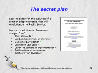 The official plan “ Enabling all public servants  to connect, contribute and collaborate in support of service excellence.” Supports   Management agenda  of efficiency, transparency  and accountability Enables staff to implement the  Public Service Renewal Action plan gcpedia search: gcp 