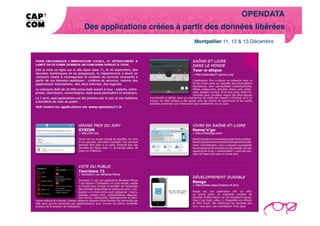 OPENDATA!
Des applications créées à partir des données libérées!
 