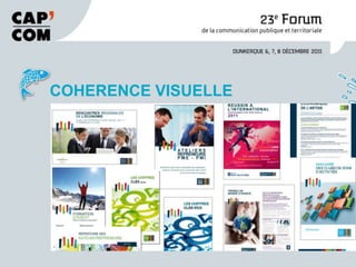 UNE COHERENCE VISUELLE
COHERENCE VISUELLE
 