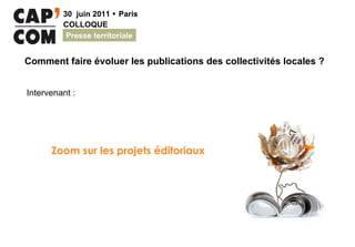 Zoom sur les projets éditoriaux  